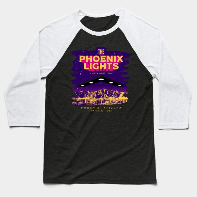 The Phoenix Lights UFO Event - I Know What I Saw 1997 Baseball T-Shirt by Strangeology